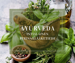 ✨️Ayurveda Basics-Intialainen perinnelääketiede kurssi pe 25.03.2025 klo 18-20.30